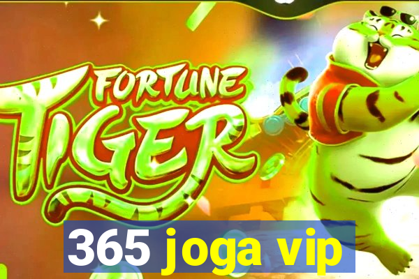 365 joga vip