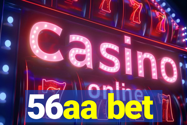 56aa bet