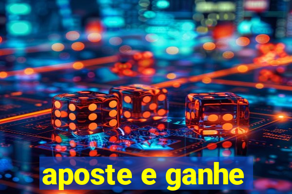 aposte e ganhe