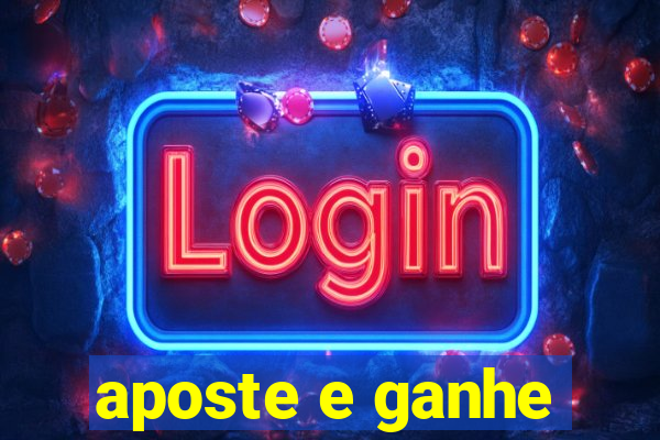 aposte e ganhe