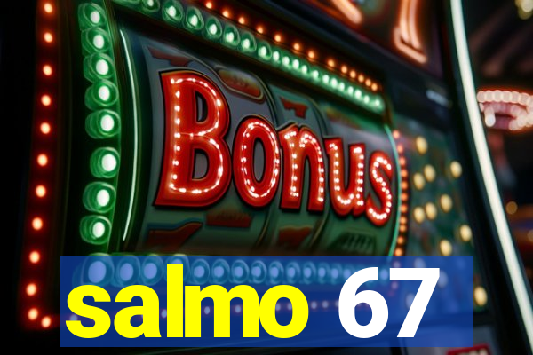 salmo 67