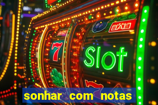 sonhar com notas de 50 reais jogo do bicho