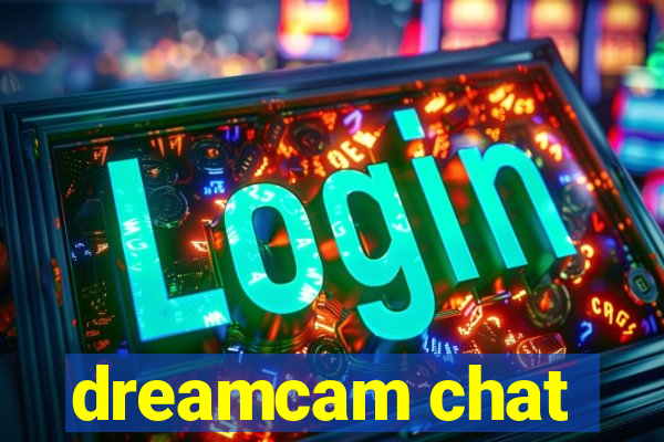 dreamcam chat