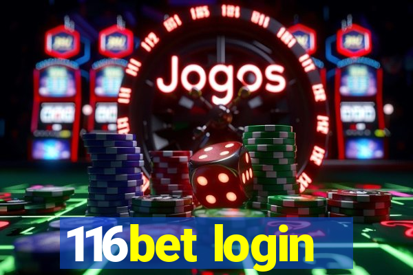 116bet login