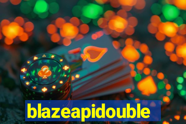 blazeapidouble