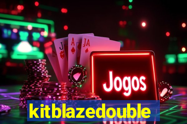 kitblazedouble