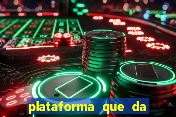 plataforma que da 100 de bonus