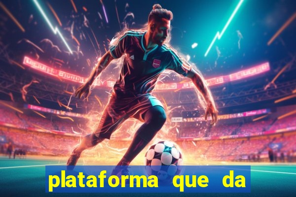 plataforma que da 100 de bonus