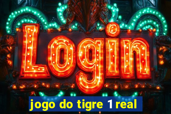 jogo do tigre 1 real