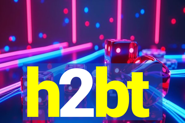 h2bt