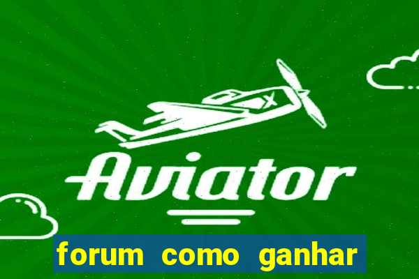 forum como ganhar na loteria