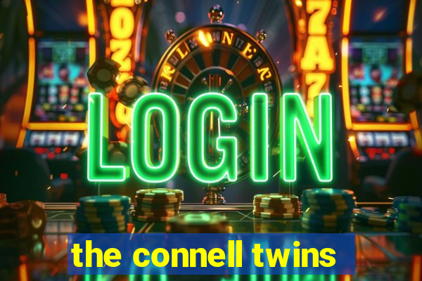 the connell twins