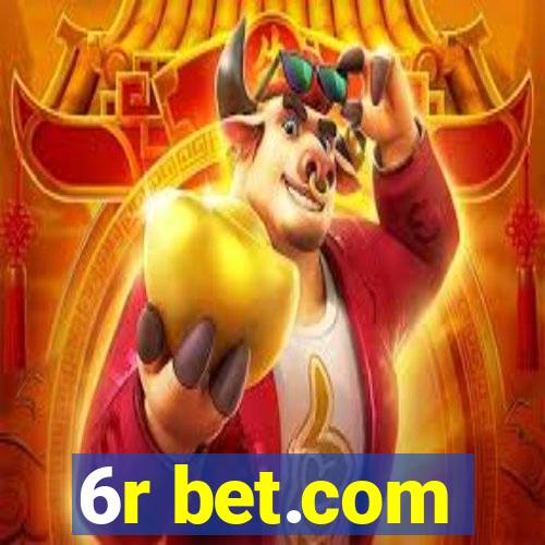 6r bet.com