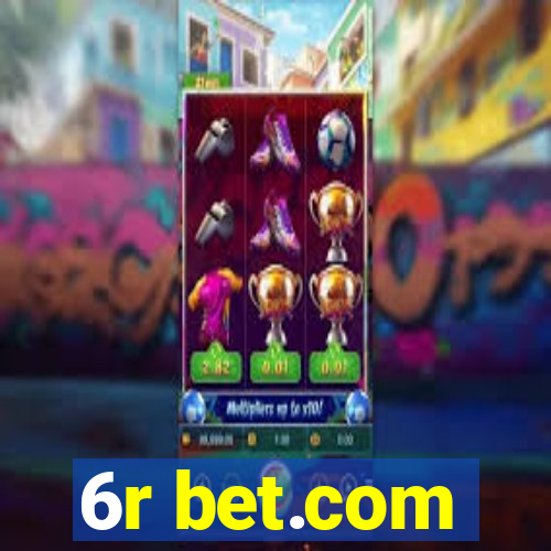 6r bet.com