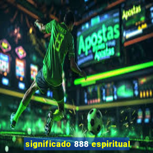 significado 888 espiritual