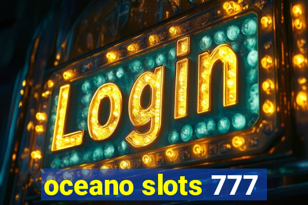 oceano slots 777