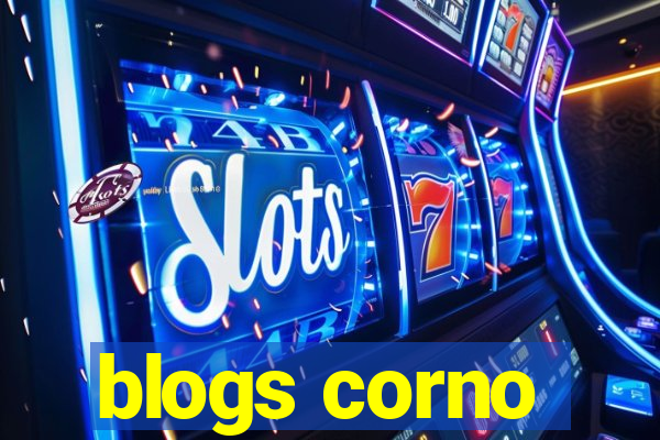 blogs corno