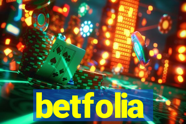 betfolia