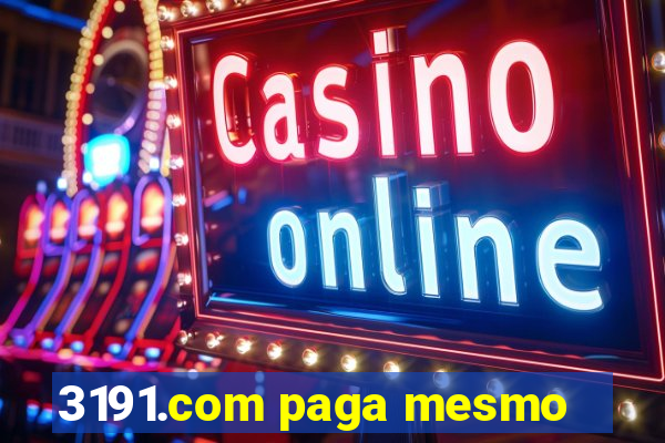 3191.com paga mesmo