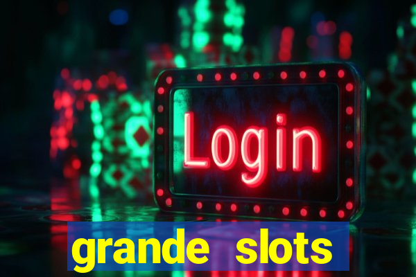 grande slots jackpot louco