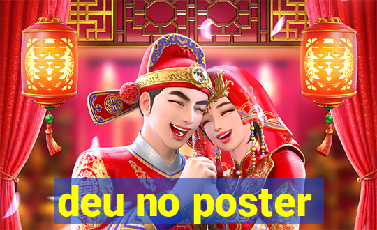 deu no poster