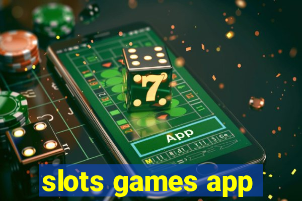 slots games app