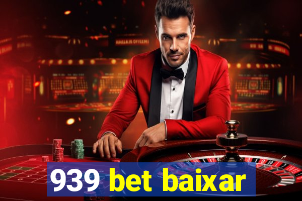 939 bet baixar