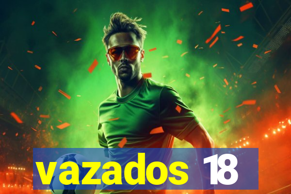 vazados 18