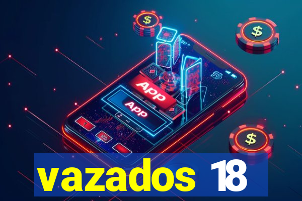 vazados 18