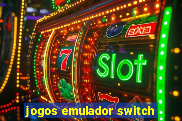 jogos emulador switch