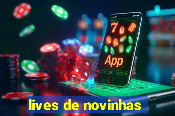 lives de novinhas