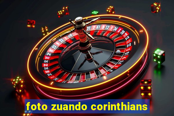 foto zuando corinthians