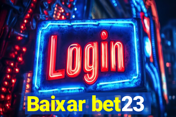 Baixar bet23