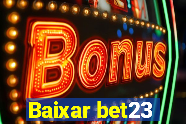 Baixar bet23