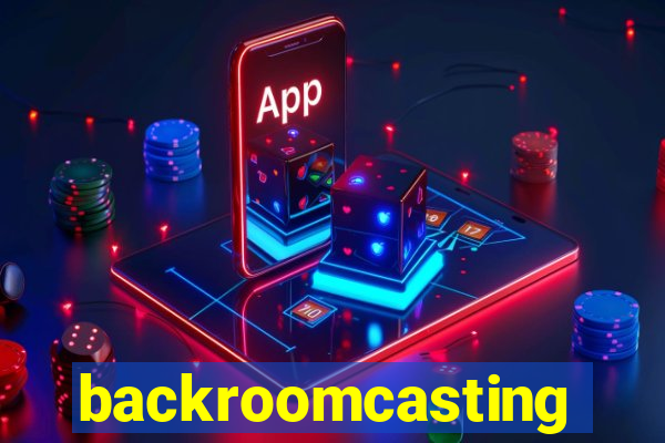 backroomcasting