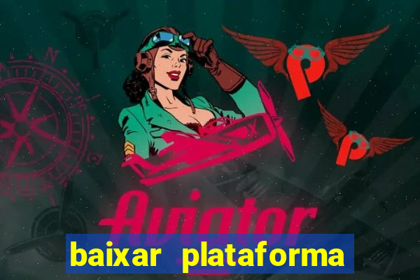 baixar plataforma 234 vip