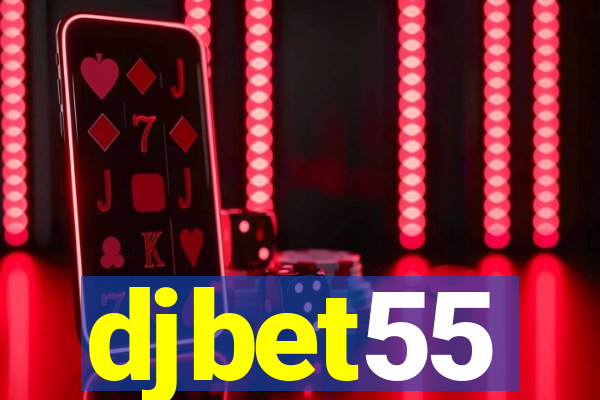 djbet55