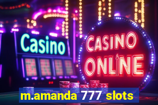 m.amanda 777 slots