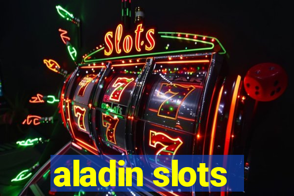 aladin slots