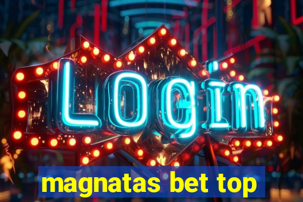 magnatas bet top