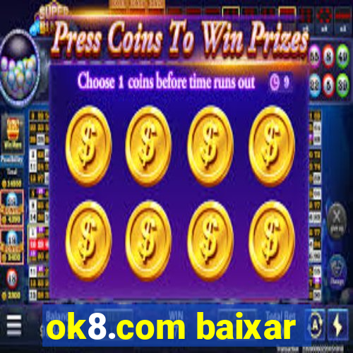 ok8.com baixar