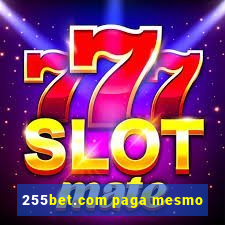 255bet.com paga mesmo