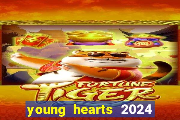 young hearts 2024 assistir online dublado