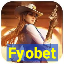 Fyobet