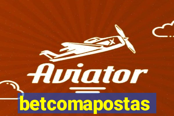 betcomapostas