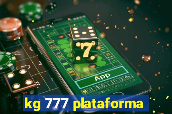 kg 777 plataforma