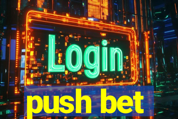 push bet