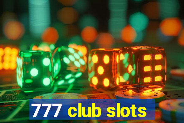 777 club slots