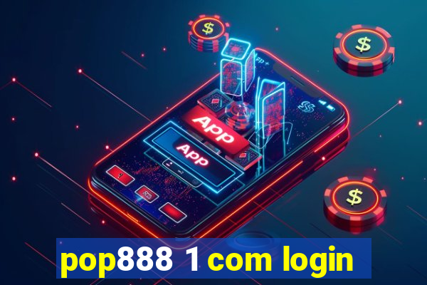 pop888 1 com login