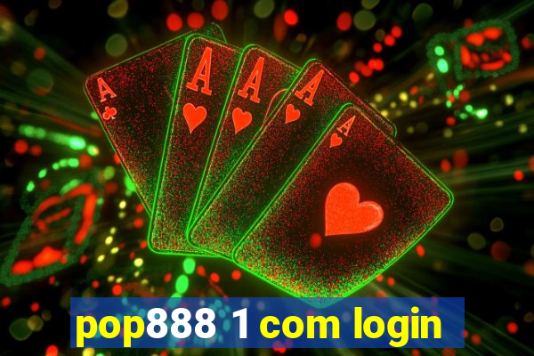 pop888 1 com login